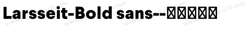 Larsseit-Bold sans-字体转换